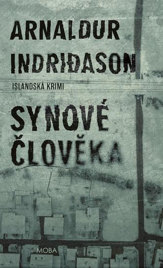 Kniha: Synové člověka - Islandská krimi - Indridason Arnaldur