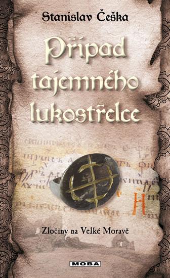 Kniha: Případ tajemného lukostřelce - Zločiny n - Češka Stanislav