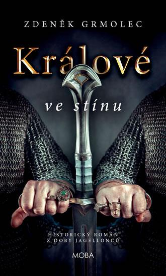 Kniha: Králové ve stínu - Grmolec Zdeněk