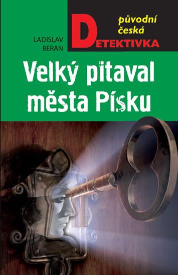 Kniha: Velký pitaval města Písku - Beran Ladislav