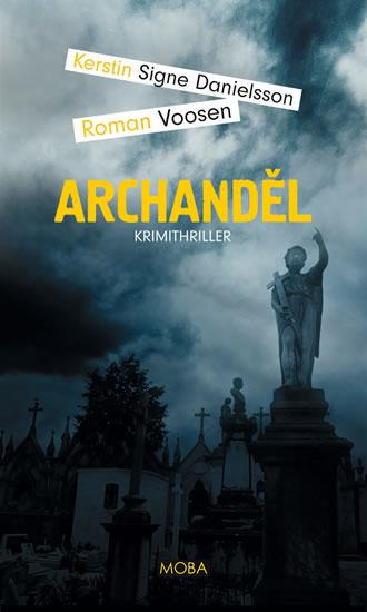 Kniha: Archanděl - Voosen, Kerstin Signe Danielsson Roman