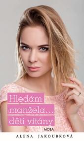 Hledám manžela… děti vítány