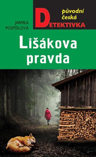 Kniha: Lišákova pravda - Pospíšilová Jarmila