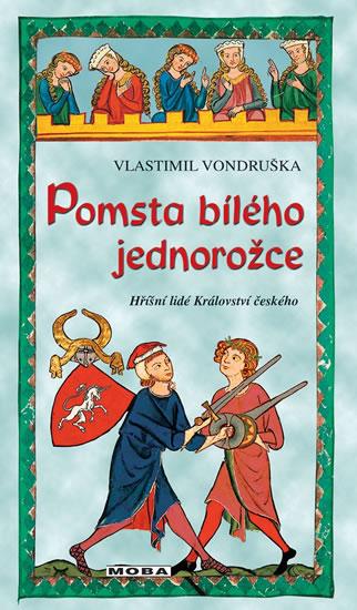 Kniha: Pomsta bílého jednorožce - Hříšní lidé K - Vondruška Vlastimil