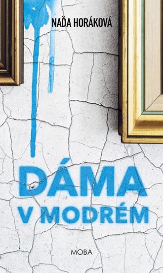 Kniha: Dáma v modrém - Horáková Naďa