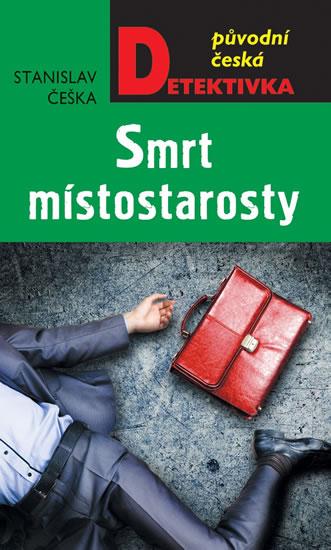 Kniha: Smrt místostarosty - Češka Stanislav