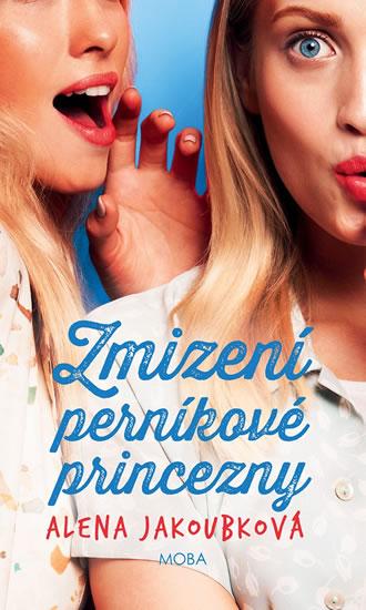 Kniha: Zmizení perníkové princezny - Jakoubková Alena
