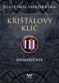 Křišťálový klíč III. - Jarmarečník