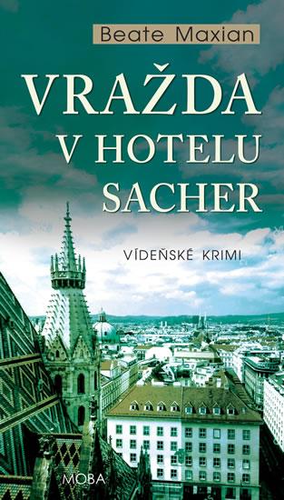 Kniha: Vražda v hotelu Sacher - Maxian Beate