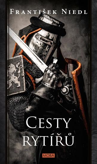 Kniha: Cesty rytířů - Niedl František