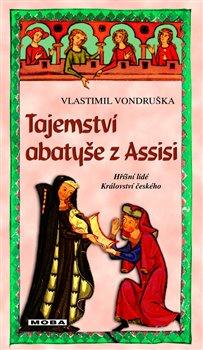 Kniha: Tajemství abatyše z Assisi - Vondruška, Vlastimil