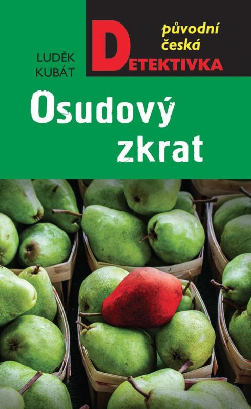 Kniha: Osudový zkrat - Kubát Luděk