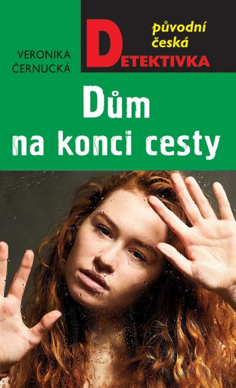 Kniha: Dům na konci cesty - Černucká Veronika