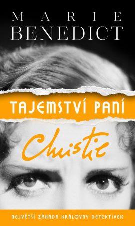 Kniha: Tajemství paní Christie: Největší záhada - Benedictová Marie