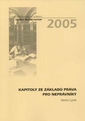 Kniha: Kapitoly ze základů práva pro neprávníky - Martin Lýsek