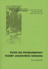 Kniha: Úvod do problematiky hudby jazzového okruhu - Ivan Poledňák