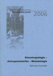 Kinantropologie – Antropomotorika – Metodologie + CD