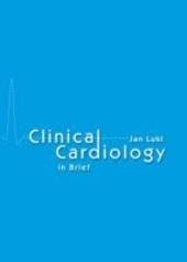 Kniha: Clinical Cardiology in Brief - Jan Lukl