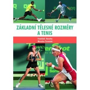 Kniha: Základní tělesné rozměry a tenis - František Vaverka