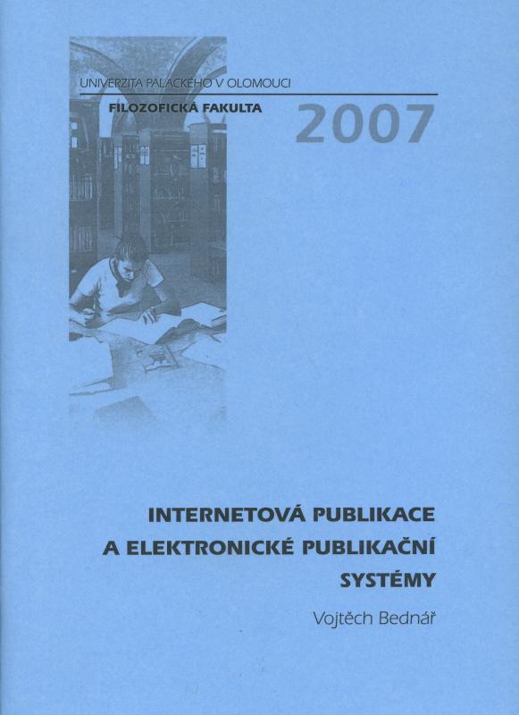 Kniha: Internetová publikace a elektronické publikační systémy - Vojtěch Bednář