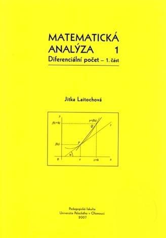 Kniha: Matematická analýza 1 - Jitka Laitochová