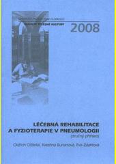 Kniha: Léčebná rehabilitace a fyzioterapie v pneumologii (stručný přehled) - Oldřich Ošťádal