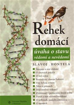 Kniha: Rehek domácí - úvaha o stavu vědomí a nevědomí - Hontela, Slavoj