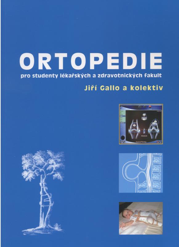 Kniha: Ortopedie - Jiří Gallo a kolektiv