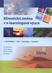 Kniha: Klimatická změna v e-learningové výuce 2.vydání - Vít Voženílek a kolektiv autorů