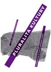 Kniha: Pluralita kultury: literatura a film v dnešním světě - Josef Jařab