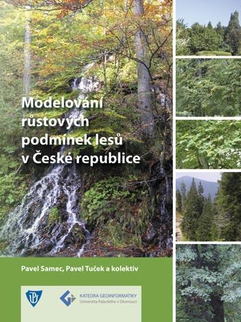 Kniha: Modelování růstových podmínek lesů v České republice - Pavel Samec