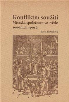 Kniha: Konfliktní soužití - Slavíčková, Pavla