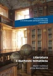 Kniha: Francouzské tisky v arcibiskupské zámecké knihovně v Kroměříži - Marie Voždová