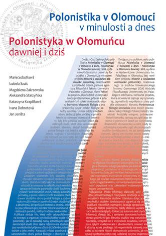 Kniha: Polonistika v Olomouci v minulosti a dnes / Polonistyka w Ołomu˝cu dawniej i dziť - Sobotková
