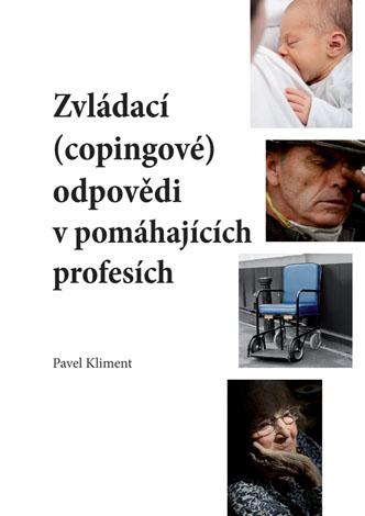 Kniha: Zvládací (copingové) odpovědi v pomáhajících profesích - Pavel Kliment