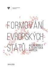 Kniha: Formování evropských států: autoři, modely a teoretická syntéza - Jan Kalenda