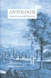 Kniha: Antologie německé moravské literatury - kolektiv autorů