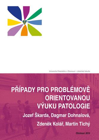 Kniha: Případy pro problémově orientovanou výuku patologie - Martin Tichý