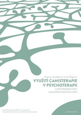 Kniha: Využití canisterapie v psychoterapii u dětí předškolního a mladšího školního věku (CD) - Eleonora Smékalová