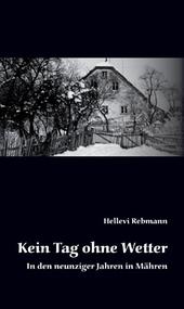 Kniha: Kein Tag ohne Wetter / Ani den bez počasí - Rebmann Hellevi