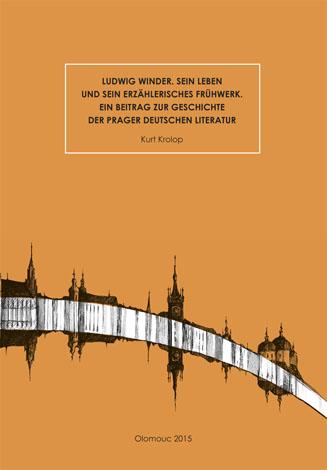 Kniha: Ludwig Winder. Sein Leben und sein erzählerisches Frühwerk. Ein Beitrag zur Geschichte der Prager de - Kurt Krolop