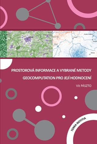 Kniha: Prostorová informace a vybrané metody geocomputation pro její hodnocení - Vít Pászto