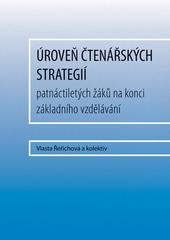 Kniha: Úroveň čtenářských strategií patnáctiletých žáků na konci základního vzdělávání - kolektiv autorů