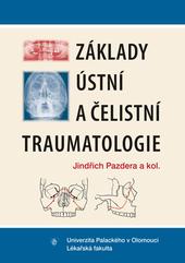 Kniha: Základy ústní a čelistní traumatologie 2.vydání - kolektiv autorů