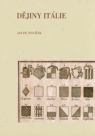 Kniha: Dějiny Itálie - Jan Fr. Pavlíček