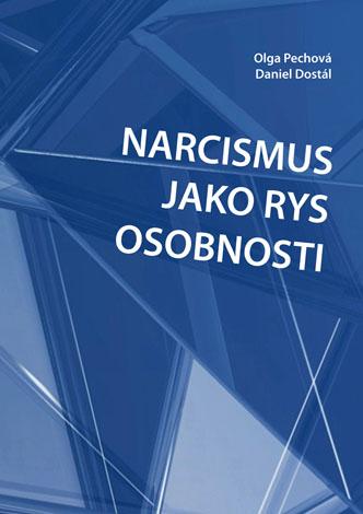 Kniha: Narcismus jako rys osobnosti - Daniel Dostál