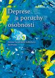 Kniha: Deprese a poruchy osobnosti - Ján Praško 