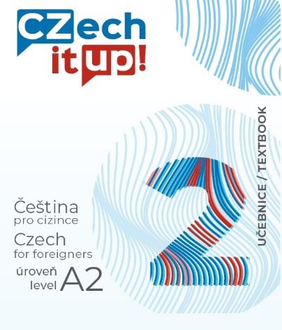 Kniha: Czech it UP! 2 (úroveň A2, učebnice) - Tereza Švarcová