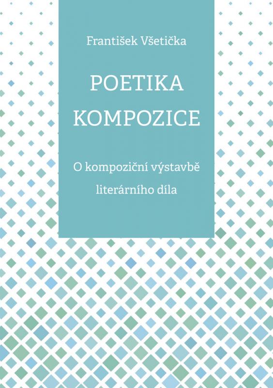 Kniha: Poetika kompozice - František Všetička