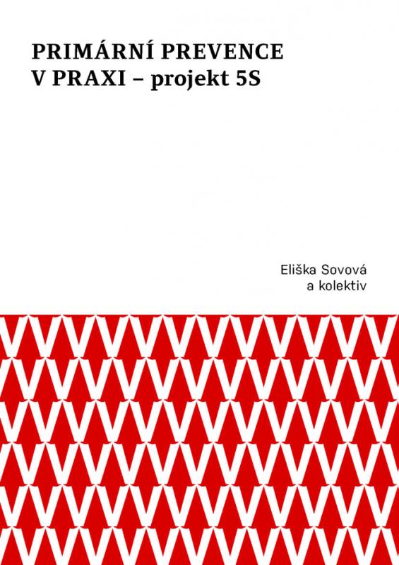 Kniha: Primární prevence v praxi – projekt 5S - Eliška Sovová